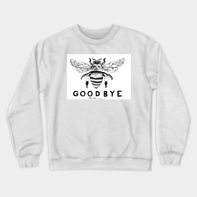 Goodbye Crewneck Sweatshirt by Art of V. Cook